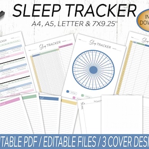 May include: Printable sleep tracker templates in various sizes, including A4, A5, Letter, and 7x9.25 inches. The templates feature different designs, including a grid, a circle, and lined pages. The text "Sleep Tracker" is displayed on each template. The text "Printable PDF / Editable Files / 3 Cover Designs" is displayed at the bottom of the image.
