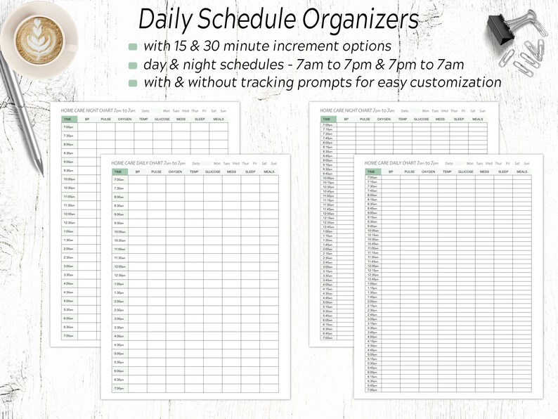 May include: Four printable daily schedule organizers with a green checkmark next to each feature: 15 & 30 minute increment options, day & night schedules - 7am to 7pm & 7pm to 7am, with & without tracking prompts for easy customization. Each organizer has a column for time, BP, pulse, oxygen, temperature, glucose, meds, sleep, and meals.