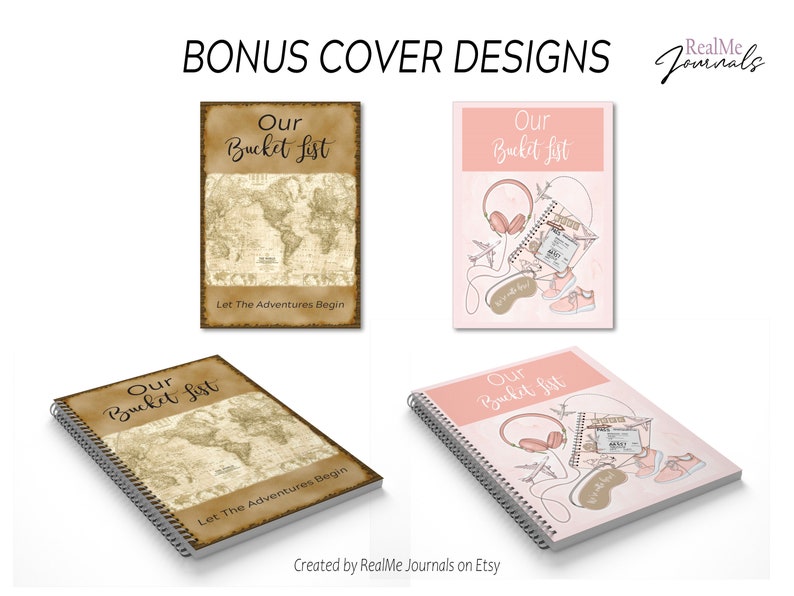 May include: Four different cover designs for a travel journal. The covers feature a world map, a pair of headphones, a passport, and a plane. The text on the covers reads "Our Bucket List" and "Let The Adventures Begin".