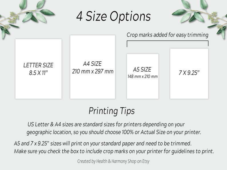 May include: A printable guide with four size options for printing: Letter (8.5 x 11 inches), A4 (210 x 297 mm), A5 (148 x 210 mm), and 7 x 9.25 inches. The guide includes printing tips, such as choosing 100% or Actual Size on your printer and checking the box to include crop marks for easy trimming.
