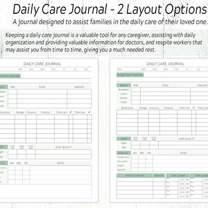 May include: Two pages of a daily care journal with a green and white color scheme. The journal is designed to help families track the daily care of a loved one. The pages include sections for meals, medication, sleep, and notes.