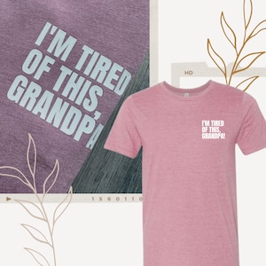 I&#39;m Tired Of This, Grandpa | Graphic T-Shirt | Holes Movie Meme