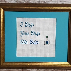 I dip, you dip, we dip