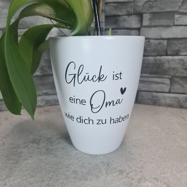 Blumentopf-Schriftzug in Wunschfarbe: "Glück ist eine Oma wie dich zu haben"+Name, Geschenk, Aufkleber für Blumentopf, Kindergarten, Schule