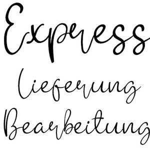EXPRESS - Lieferung und Bearbeitung für Schriftzüge und personalisierte Artikel