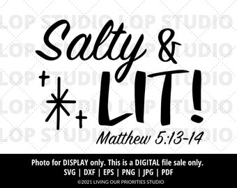 Salty & Lit Matthew 5:13-14 | Christian T-Shirt Cut File | Digital Cut File | Silhouette | Cricut | SVG, EPS, DXF | Faith Cut Files