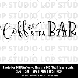 Coffee And Tea Bar Sign | SVG, EPS, DXF | Silhouette | Cricut