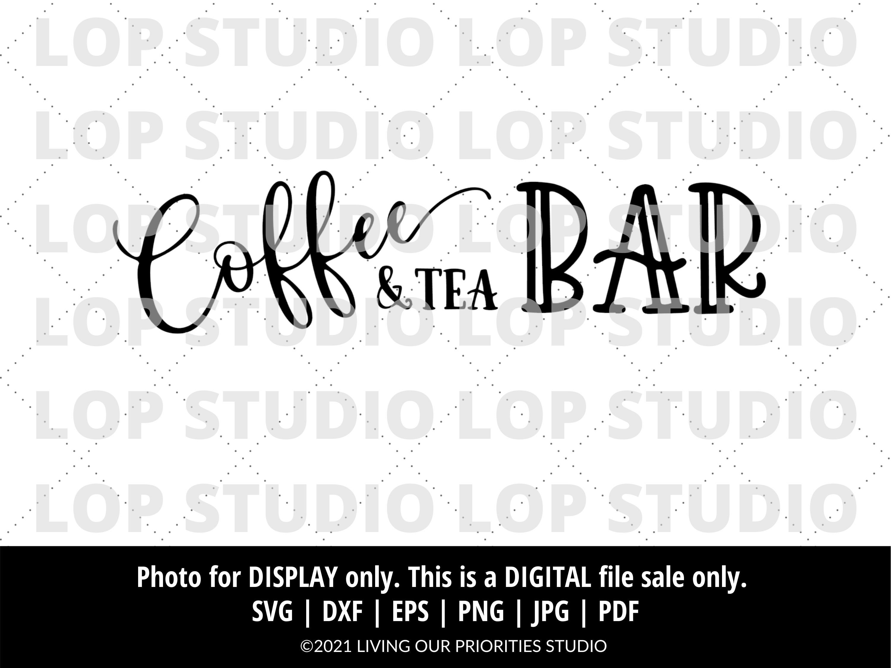 Coffee and Tea Bar Sign SVG, EPS, DXF Silhouette Cricut Etsy UK