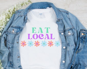 Eat Local Shirt, Funny Breastfeeding T-Shirt, Funny Mom apparel, Mom Life, Christmas Gift for new mom, Birthday gift for wife