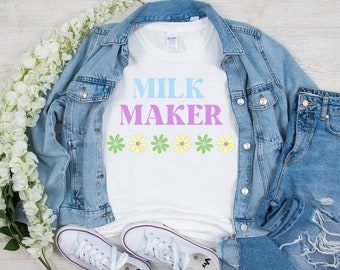 Milk Maker TShirt, Breastfeeding Shirt, Breast pump t-shirt, Funny Mom apparel, Breastfeeding, Retro Mom shirt, Mother's Day Gift for Wife