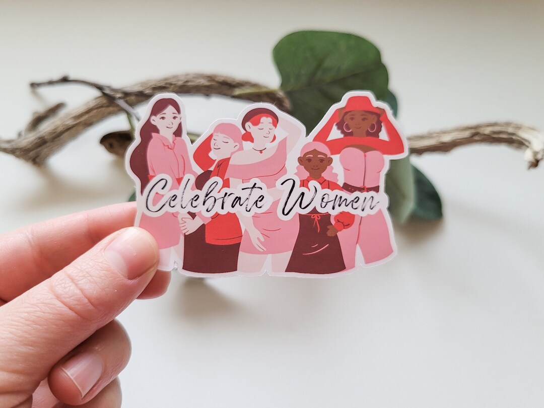 Celebrate Women Sticker, International Women's Day, Empower Women ...