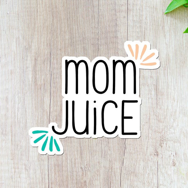 Mom Juice Sticker, Funny Mom Decal, Water Bottle Sticker