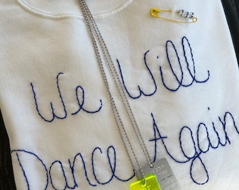 We Will Dance Again hand embroidered crewneck sweatshirt
