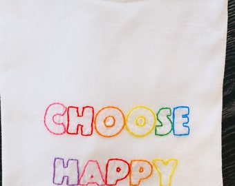 Choose Happy hand embroidered tshirt