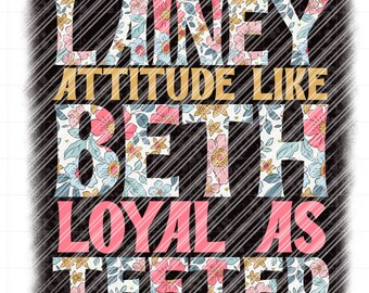 Booty Like Lainey Attitude Like Beth PNG SVG (Digital Download)