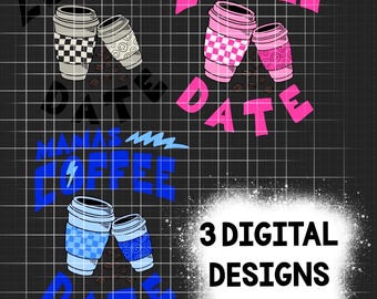 RAD kid Mama coffee Date BUNDLE all three digital designs shirt png sublimation