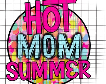 HOT MOM SUMMER png Digital download sublimation