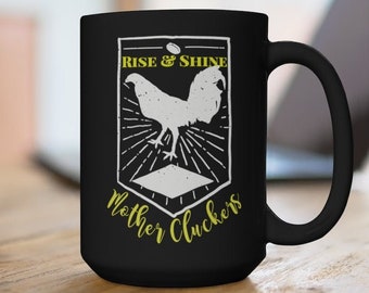 Rise and Shine Mother Cluckers Mug noir 15 oz, Mug noir, Mug à café drôle, grande tasse, Mug coq, cadeau Mug drôle, Mug Mère Cluckers