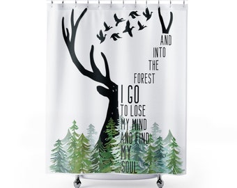 And Into The Forest I Go Shower Curtain, Boho Shower Curtain, Outdoorsy Bath Decor, Woodsy Bath Decor, Cabin Shower Curtain, Cabin Decor