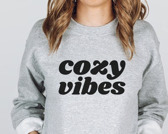 Cozy Vibes Sweatshirt, Women's Cozy Vibes Sweatshirt, Cozy Vibes, Cozy Sweatshirt, Fall Shirt, Autumn Shirt, Women's Oversized Sweatshirt