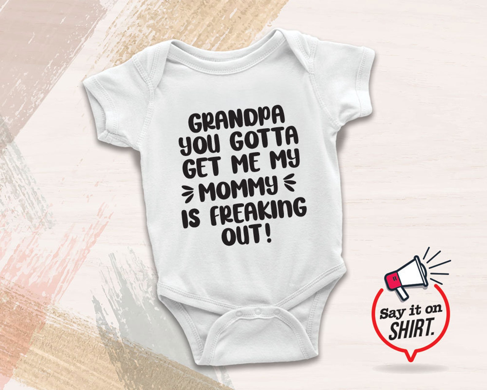 Funny Grandpa Onesie® Grandpa You Gotta Get Me Your Daughter Etsy
