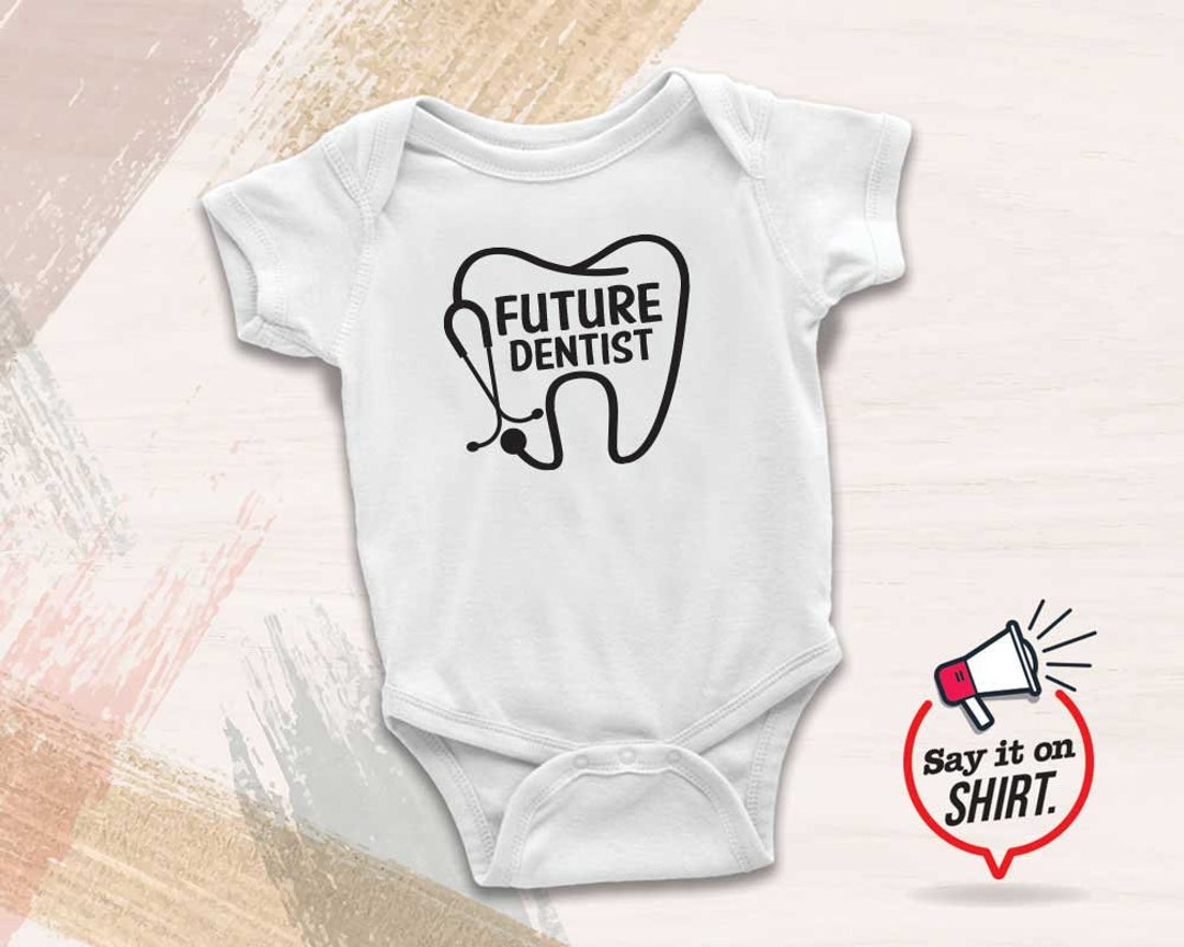 Future Dentist Baby Onesies® Baby Clothes Dental Baby Clothes Etsy