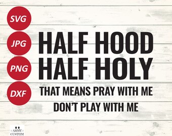 Digital Download Holy Enough To Pray For You Hood Enough To Etsy Digital Download Holy Enough To Pray For You Hood Enough To Etsy