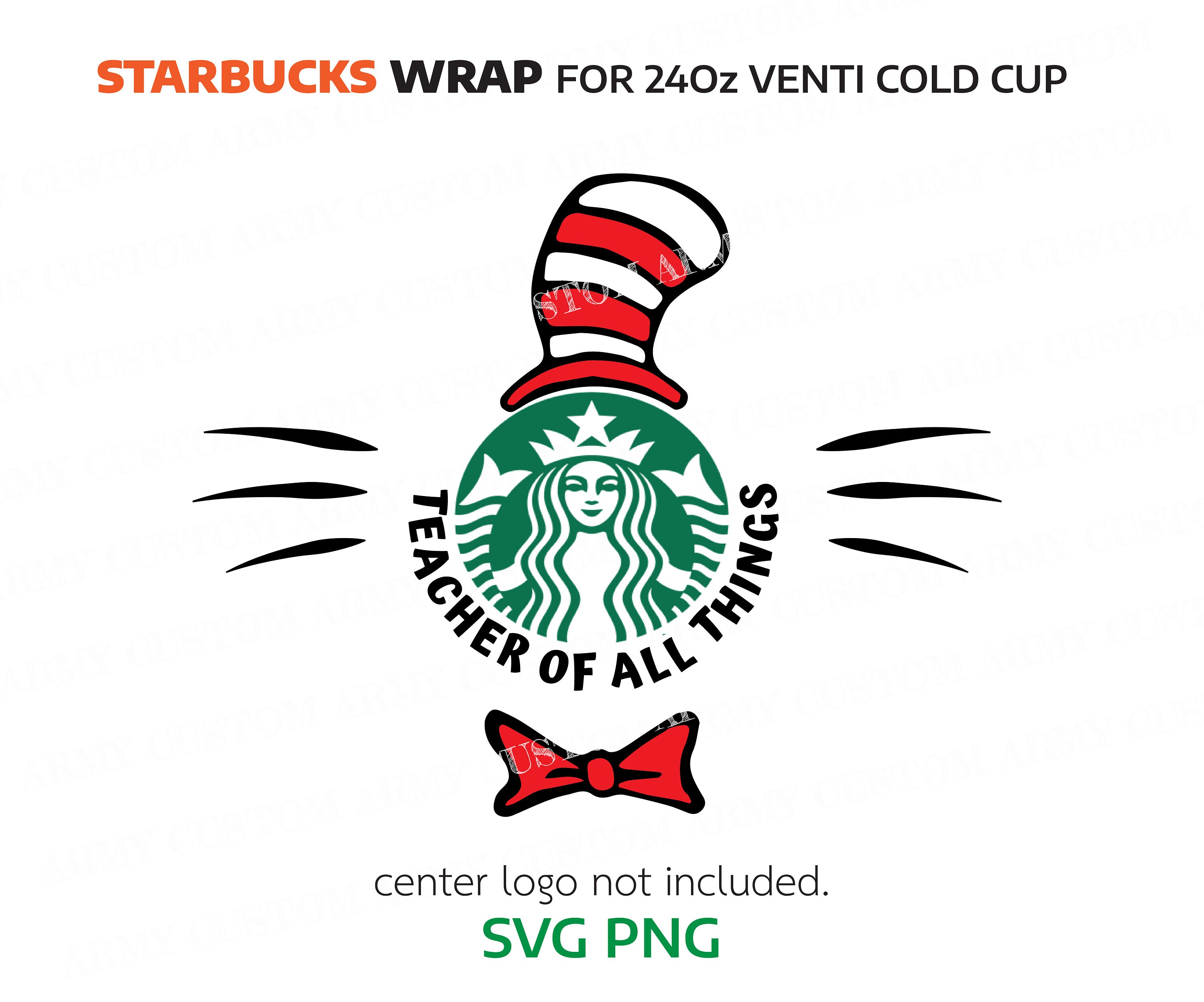 Download Teacher Starbucks Cup SVG Seuss Starbucks Full Wrap Coffee ...