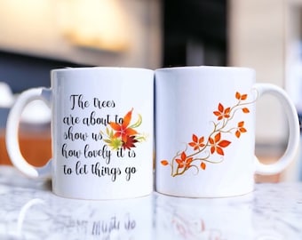 Autumn Coffee Mug, Fall Mug, Autumn Gift, Autumn Leaves Mug, Fall Themed Gift, October Birthday, Fall Quote, Fall Coffee Cup, Mug For Her