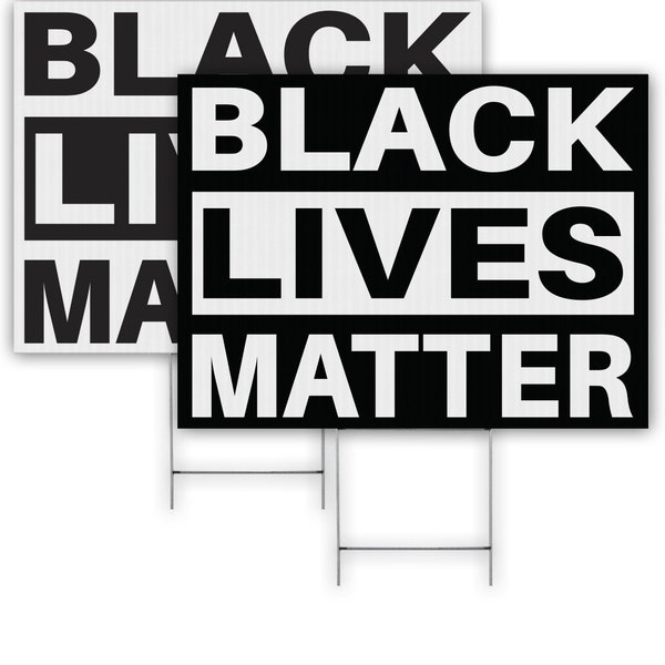 BLACK LIVES MATTER 18 x 24 Yard Sign with Stake, Yard Card, Lawn Sign, blm, Protest sign, Human Rights