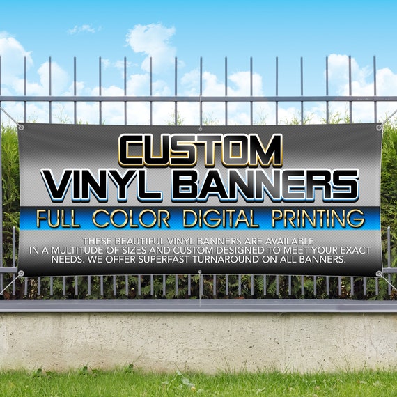 Custom Vinyl Banners, Custom Design, 13 oz Vinyl Banner with metal grommets, Multiple Sizes Available, Ships next day