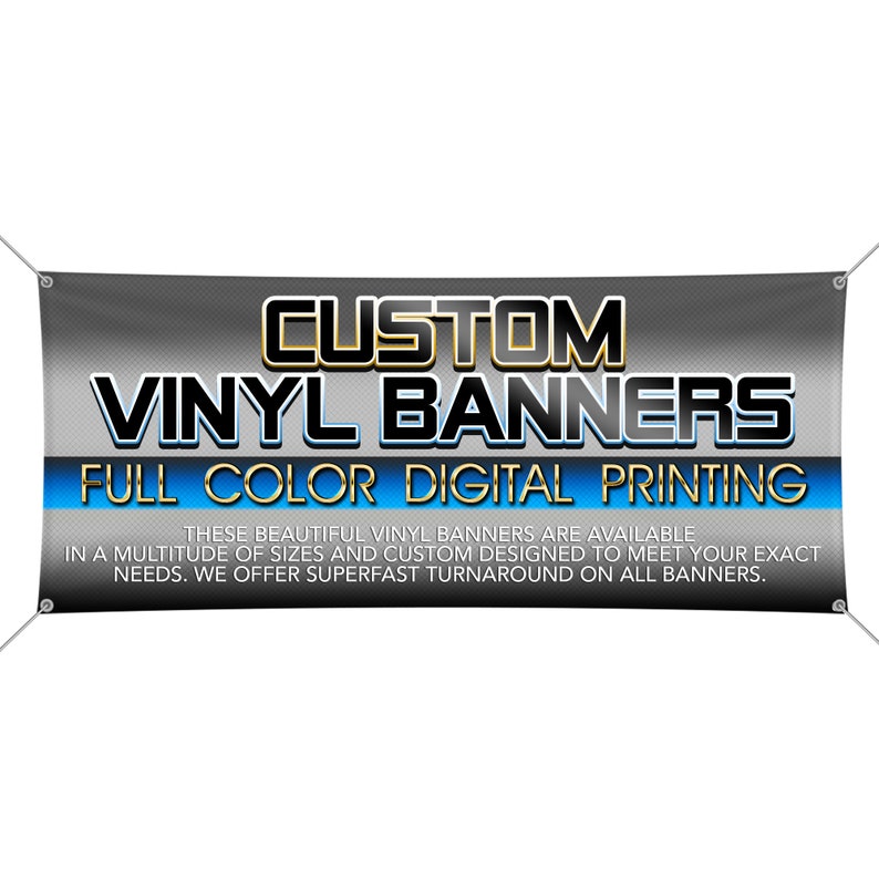 Op de afbeelding: Een banner met een grijze achtergrond en de tekst "CUSTOM VINYL BANNERS FULL COLOR DIGITAL PRINTING" in zwarte en gele letters. De tekst hieronder luidt "THESE BEAUTIFUL VINYL BANNERS ARE AVAILABLE IN A MULTITUDE OF SIZES AND CUSTOM DESIGNED TO MEET YOUR EXACT NEEDS. WE OFFER SUPERFAST TURNAROUND ON ALL BANNERS."