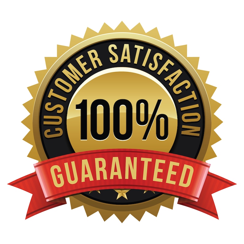 May include: A gold badge with a red ribbon and the text "Customer Satisfaction 100% Guaranteed".
