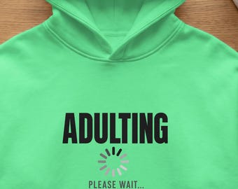 Adulting Please Wait Digital Download, Funny Adulting Saying, Sarcastic Life Quote, Humorous Millennial Gift, Printable PNG File