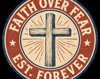 Faith Over Fear Cross Digital Download Vintage Christian SVG PNG JPG, Religious Art Print, Est. Forever Scripture Quote