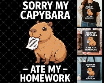 Tut mir leid, mein Capybara hat meine Hausaufgaben gemacht PNG, Capybara T-Shirt Design, lustige Capybara