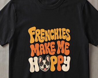 Frenchies Make Me Happy Retro Digital Design, Cute French Bulldog Dog Mom PNG, Puppy Lover Pet Owner Gift Graphic