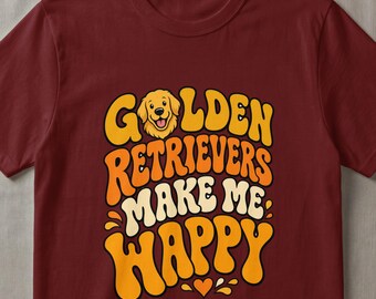 Golden Retrievers Make Me Happy Digital Download | Retro Dog Lover PNG | Cute Golden Retriever Design for Dog Mom