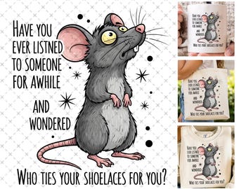 Funny Sarcastic Mouse Quote Ties your shoelaces joke Sad Rat, Mouse t-shirt design PNG,