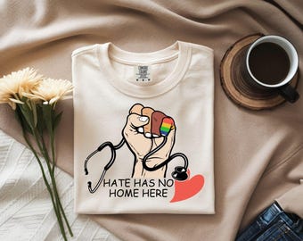 Proud Nurse Pride SVG, Hate Has No Home Here LGBT Nurse Shirt Design, Medical Assistant Pride Day PNG Digital Download