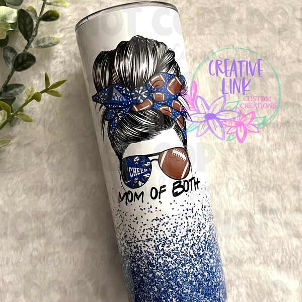 Mom of Both Tumbler/ Football Mom/ Football Mom Tumbler/ Cheer Mom/ Cheer Mom Tumbler/ Mom life/ Glitter Effect Tumbler/ Mom Tumbler/ Gift