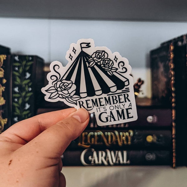 Caraval Inspired Clear Sticker | Bookish Sticker | BookTok Sticker | Bookworm Sticker | Legend Sticker | Remember It's Only a Game