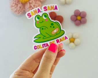 Sana sana colita de rana sticker, girly sticker, mama sticker, latina stickers, waterproof stickers, cute stickers, water bottle stickers.