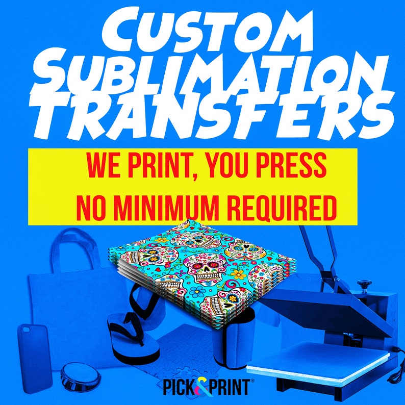 Custom SUBLIMATION Printed Heat Transfers Ready To Press Etsy