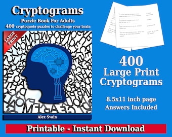 Cryptograms Puzzle Book for Adults: 400 Large Print Cryptoquote Puzzles to Challenge Your Brain Printable PDF