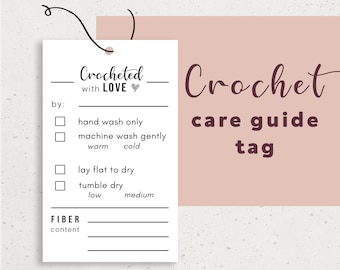 Crochet Care Guide Tag Printable, Crocheted with Love tag, Fiber Care Tags, Instant Download Handmade Tags, Crochet Wash Care Label Card