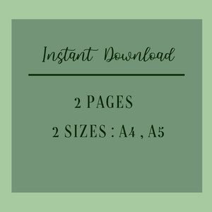 May include: An image with a sage green background and a darker green square in the center. The text "Instant Download" is at the top, followed by "2 PAGES" and "2 SIZES: A4, A5". The text is in a cursive font.
