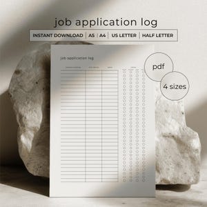 May include: A white job application log with the title "job application log" at the top. The document includes sections for company, position, date applied, notes, and status. The document is available in 4 sizes and as an instant PDF download.