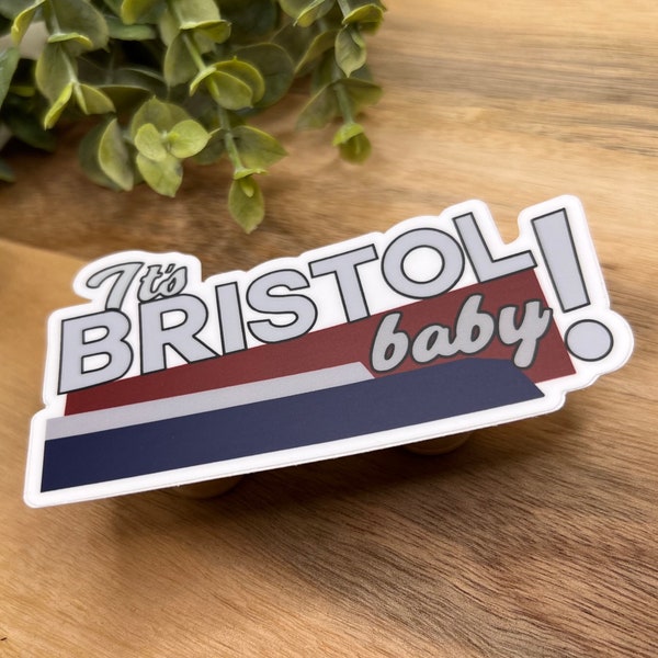It’s Bristol Baby Sticker