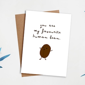 Vous êtes ma carte préférée d'anniversaire de haricot | Jolie carte, carte de quarantaine, carte de café, carte d'amour, carte de jeu de mots, carte de voeux, carte de remerciement